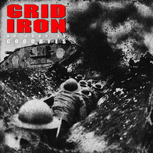 Gridiron – No Good At Goodbyes LP