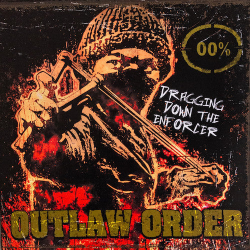 Outlaw Order ‎– Dragging Down The Enforcer LP