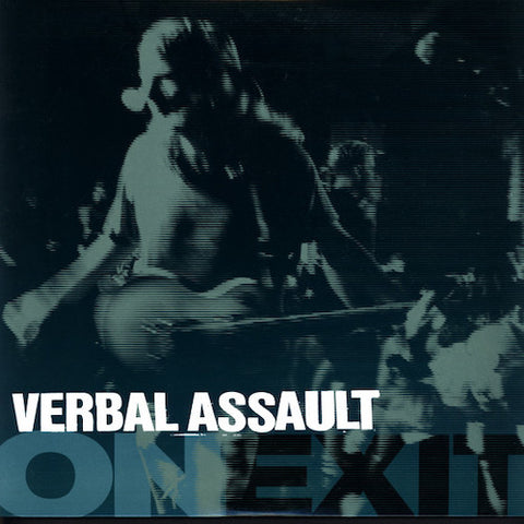 Verbal Assault – ON / EXIT LP