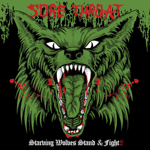 Sore Throat – Starving Wolves Stand & Fight LP