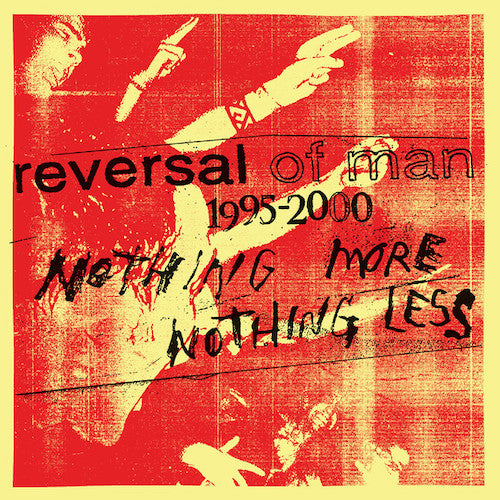Reversal Of Man ‎– Nothing More Nothing Less 3XLP
