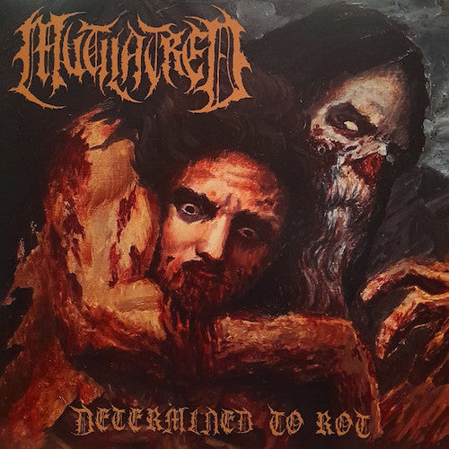 Mutilatred ‎– Determined to Rot LP