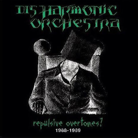 Disharmonic Orchestra – Repulsive Overtones? 1988-1989 2XLP
