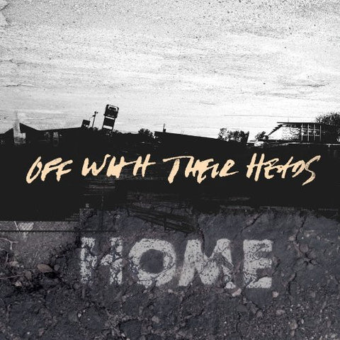 Off With Their Heads – Home LP