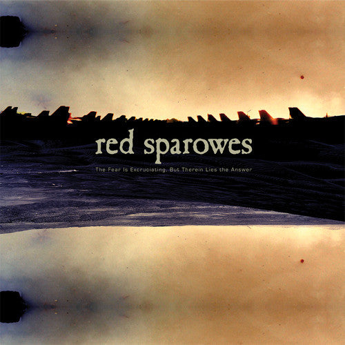 Red Sparowes ‎– The Fear Is Excruciating, But Therein Lies The Answer LP