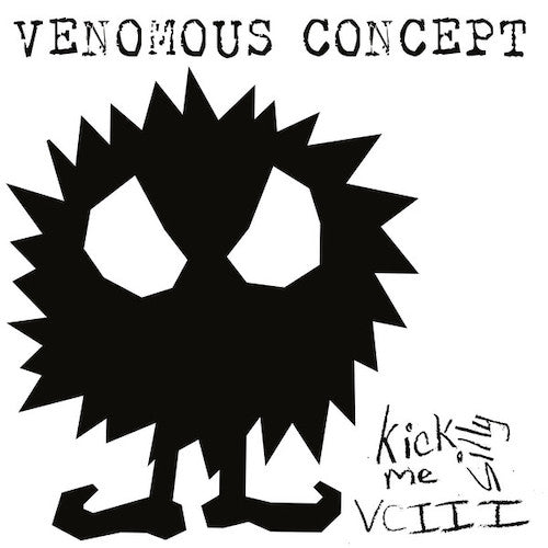 Venomous Concept ‎– Kick Me Silly VCIII LP