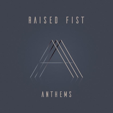 Raised Fist ‎– Anthems LP