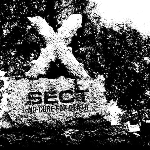 Sect - No Cure For Death LP