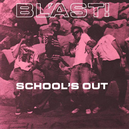 Bl'ast! - School's Out 7"