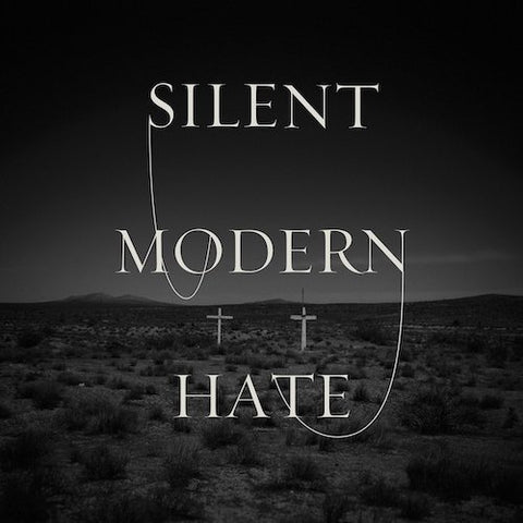 Silent - Modern Hate LP