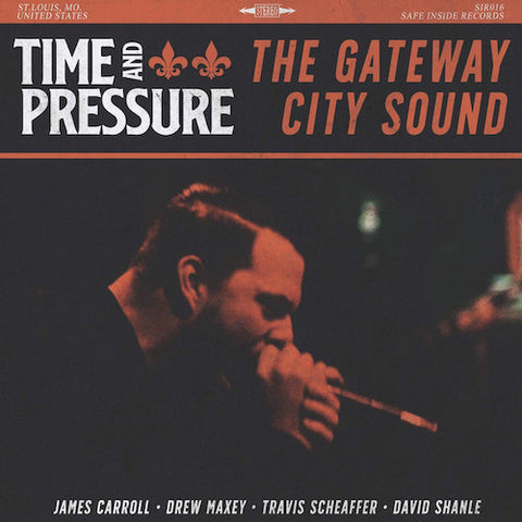 Time & Pressure ‎– The Gateway City Sound LP