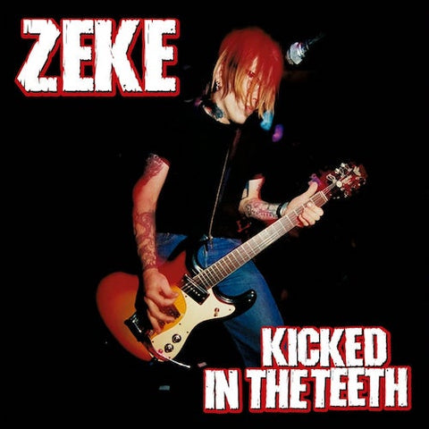 Zeke ‎– Kicked In The Teeth LP