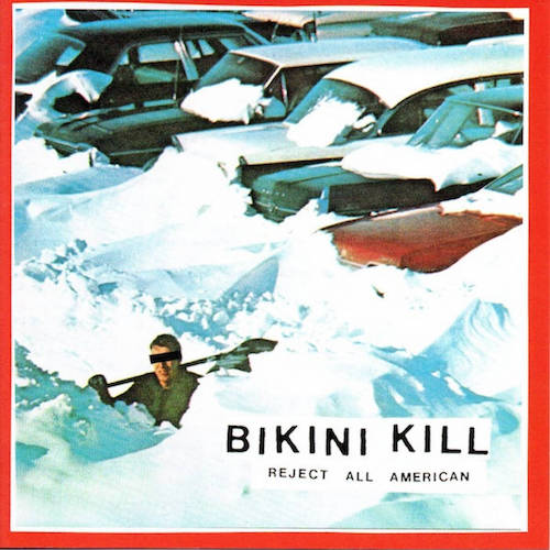 Bikini Kill – Reject All American LP