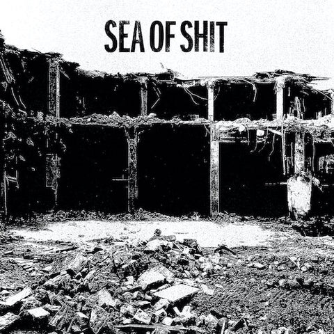 Sea Of Shit – Self Titled LP