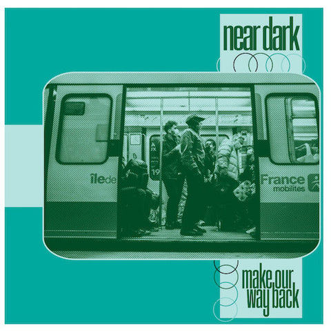 Near Dark – Make Our Way Back LP