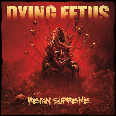 Dying Fetus - Reign Supreme LP
