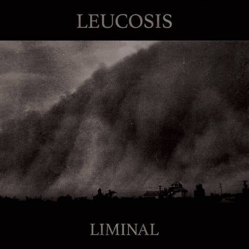 Leucosis - Liminal LP