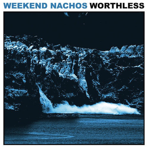 Weekend Nachos ‎– Worthless LP - Grindpromotion Records