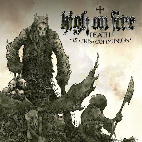 High On Fire ‎– Death Is This Communion 2XLP - Grindpromotion Records