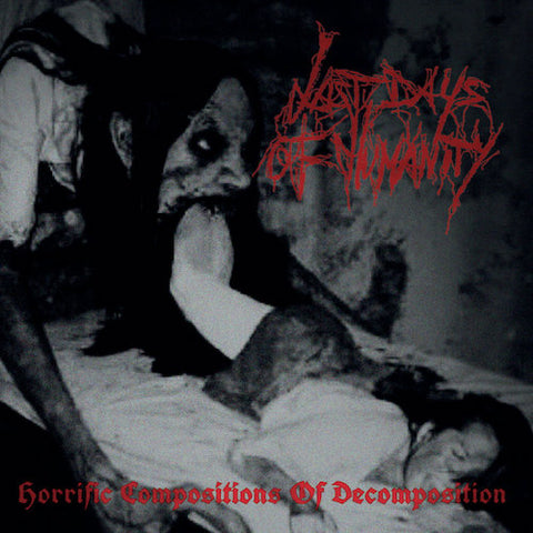 Last Days Of Humanity ‎– Horrific Compositions Of Decomposition LP