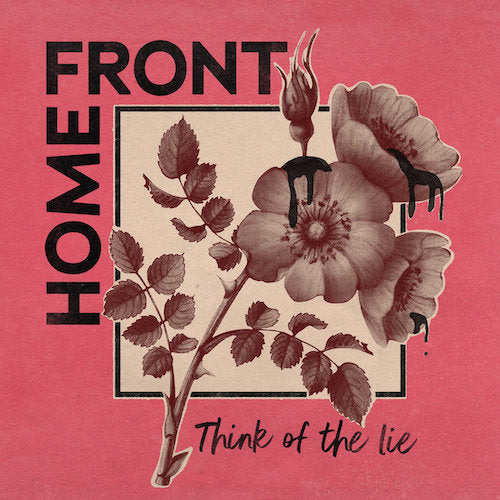 Home Front – Think Of The Lie LP