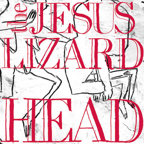 The Jesus Lizard – Head LP