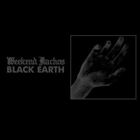Weekend Nachos ‎– Black Earth 7"