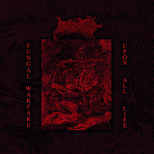 Blood Spore ‎– Fungal Warfare Upon All Life LP