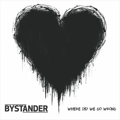 Bystander - Where Did We Go Wrong? LP (Black White Mix Vinyl) - Grindpromotion Records