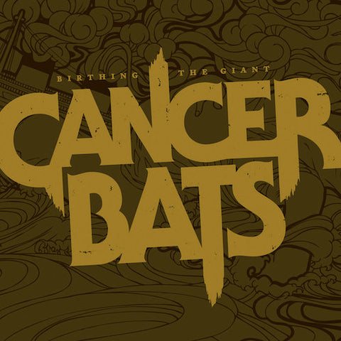 Cancer Bats ‎– Birthing The Giant LP