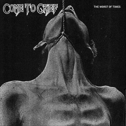 Come To Grief ‎– The Worst Of Times LP - Grindpromotion Records