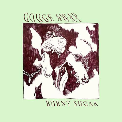 Gouge Away - Burnt Sugar LP ***PRE ORDER***
