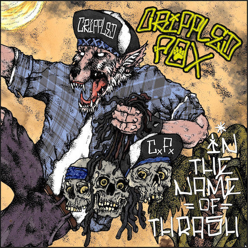 Crippled Fox ‎– In The Name Of Thrash LP