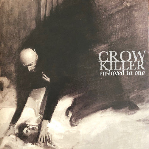 Crow Killer ‎– Enslaved To One LP