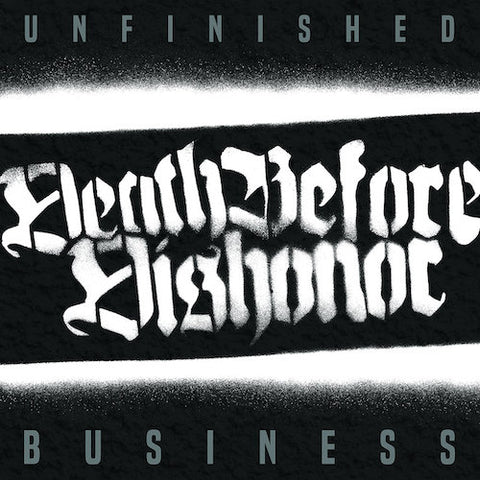 Death Before Dishonor ‎– Unfinished Business LP
