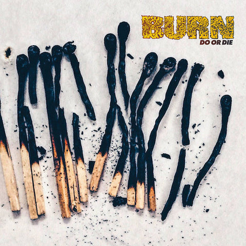 Burn ‎– Do Or Die LP