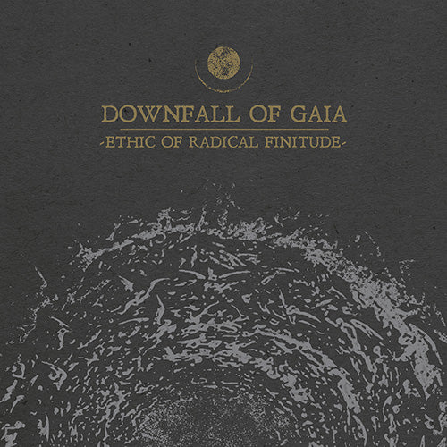 Downfall Of Gaia ‎– Ethic Of Radical Finitude LP - Grindpromotion Records
