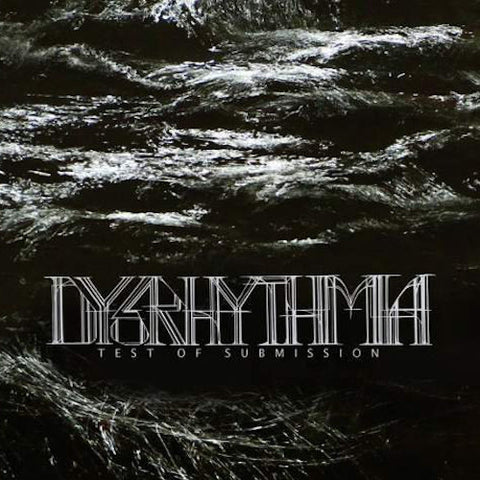 Dysrhythmia ‎– Test Of Submission LP