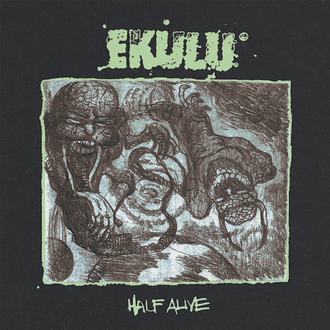 Ekulu ‎– Half Alive 7"