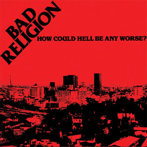 Bad Religion – How Could Hell Be Any Worse? LP