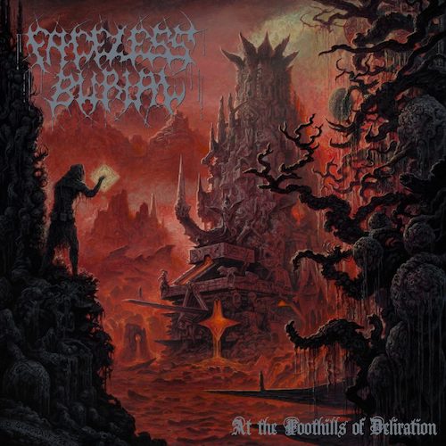 Faceless Burial – At The Foothills Of Deliration LP