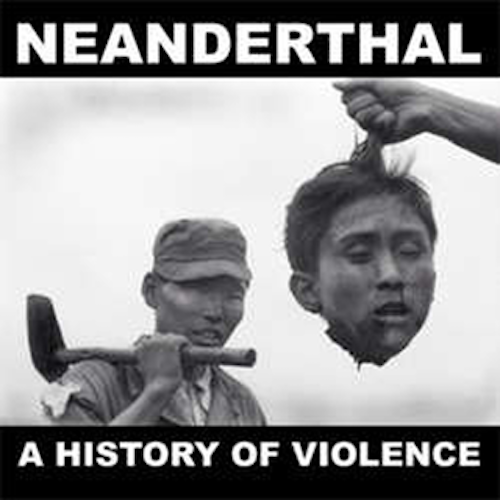 Neanderthal - A History of Violence LP S/Sided - Grindpromotion Records