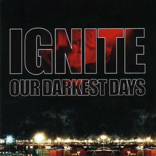 Ignite ‎– Our Darkest Days LP