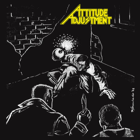 Attitude Adjustment – No More Mr. Nice Guy LP