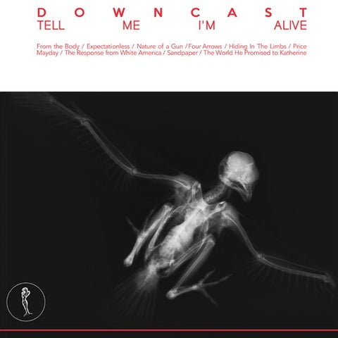 DOWNCAST - Tell Me I Am Alive LP