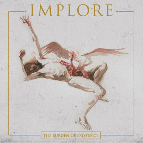 Implore - The Burden Of Existence LP