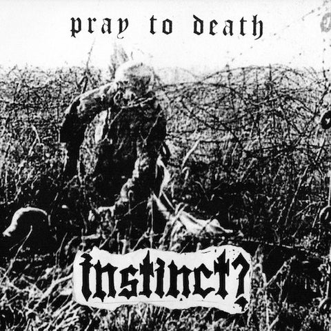 Instinct? ‎– Pray To Death LP