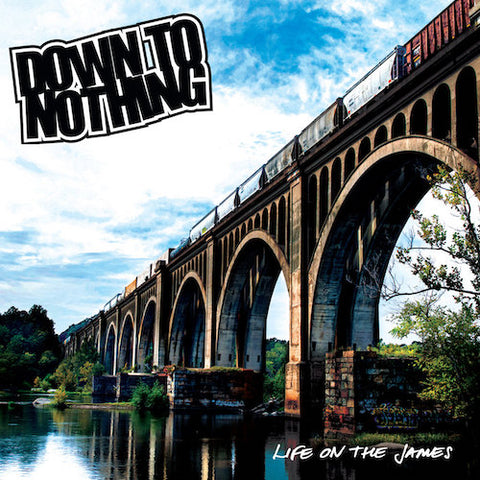 Down To Nothing ‎– Life On The James LP