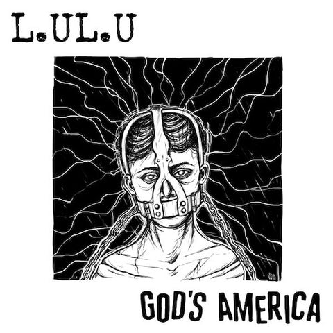 L.U.L.U. / God's America ‎– L.U.L.U./God's America 7"