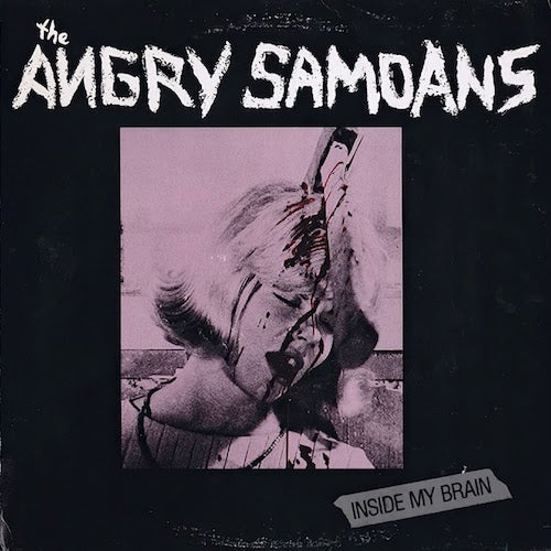 The Angry Samoans – Inside My Brain LP
